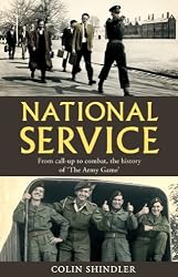 National Service: From the call-up to combat: the complete history of 'The Army Game'