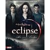 Bella und Edward: Die Twilight Saga: Eclipse - Biss zum Abendrot: Das offizielle Buch zum Film