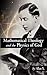 Mathematical Theology and the Physics of God