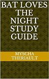 Bat Loves the Night Study Guide