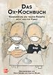 Das Ox-Kochbuch, Bd.1, Vegetarische und vegane Rezepte nicht nur f�r Punks