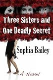 Three Sisters and One Deadly Secret
