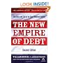 The New Empire of Debt: The Rise and Fall of an Epic Financial Bubble