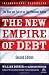 The New Empire of Debt: The Rise and Fall of an Epic Financial Bubble