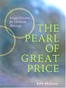 The Pearl of Great Price: Gospel Wisdom for Christian Marriage