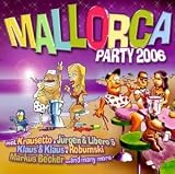 Various Artists - Mallorca Party 2006 ( Audio CD ) - B000FDKAZW