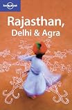 Rajasthan, Delhi and Agra (Lonely Planet Country & Regional Guides)
