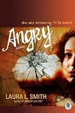 Angry: A Novel