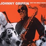 Johnny Griffin & The Great Danes