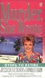 Murder, She Wrote: Dying to Retire: Dying to Retire