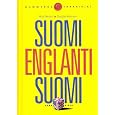 Suomi-englanti-suomi perussanakirja / Finnish-English and English-Finnish Basic Dictionary