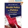 Health Policy and Politics: A Nurse's Guide (Milstead, Health Policy and Politics) by Jeri Milstead