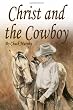 Christ and The Cowboy: Special Edition