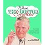 What the Doctor Smokes: and Other Inspiring Adverts Through the Ages
