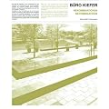 B�ro Kiefer. Landschaftsarchitektur /Landscape Design