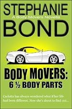 6 1/2 Body Parts (Body Movers novella)