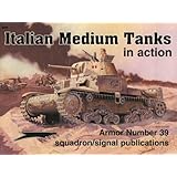 italian medium tanks in action armor no 39