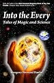 Into the Every: Tales of Magic and Science
