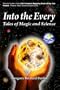 Into the Every: Tales of Magic and Science