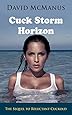 Cuck Storm Horizon (Reluctant Cuckold)