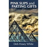 PINK SLIPS AND PARTING GIFTS