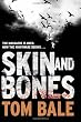 Skin and Bones