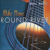 Mike Howe Round River