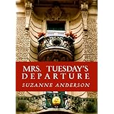 Mrs. Tuesday's Departure