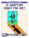 Is Adoption Right For Me? Teens Explore the Adoption Option 51Uzw2HpHBL. SL160 Is Adoption Right For Me? Teens Explore the Adoption Option