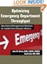 Optimizing Emergency Department Throughput: Operations Management Solutions for Health Care Decision Makers