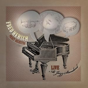 Live at Jazz Standard by Fred Hersch Pocket Orchestra (Audio CD - 2009)
