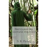 Breviario del giovane politicodi S. R. Piccoli