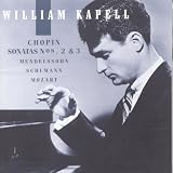 William Kapell Edition Vol.2 - Chopin: Sonatas; Mendelssohn, Schumann, Mozart