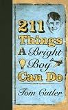 211 Things a Bright Boy Can Do