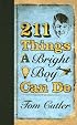 211 Things a Bright Boy Can Do