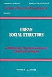 Urban social structure : a multivariate-structural analysis of Cardiff and its region