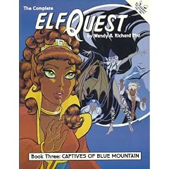 Complete Elfquest: Captives of Blue Mountain,  Vol. 3 by Wendy Pini and Richard Pini
