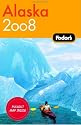Fodor's Alaska 2008 (Fodor's Gold Guides)