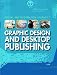 Graphic Design and Desktop Publishing (Digital & Information Literacy)