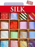 The story behind silk