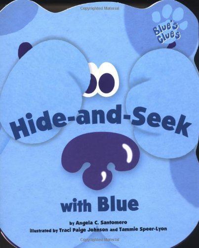 Hide-and-Seek with Blue (Blue's Clues (Simon & Schuster Paperback)) by Angela C. Santomero (1999-04-01)