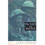 The Face Of Battle by John Keegan