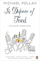In Defence of Food: An Eater's Manifesto