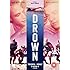 Drown [DVD]