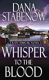 Whisper to the Blood: A Kate Shugak Novel (Kate Shugak Novels)