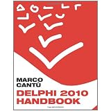 Delphi 2010 Handbook: A Guide to the New Features of Delphi 2010; upgrading from Delphi 2009von "Marco Cant�"