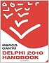 Delphi 2010 Handbook: A Guide to the New Features of Delphi 2010; Upgrading from Delphi 2009