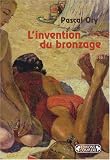 L\'invention du bronzage : Essai d\'une histoire culturelle