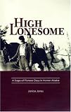 Books : High Lonesome - A Saga of Pioneer Days in Homer Alaska