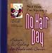 Not Now I'M Having A No Hair Day